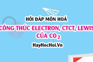 Công thức Electron của CO2, Công thức Lewis và CTCT của CO2